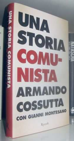 Armando Cossutta - Una storia comunista