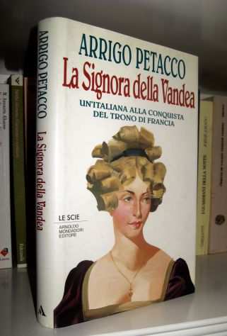 Arrigo Petacco - La Signora della Vandea - Con dedica dellAutore 