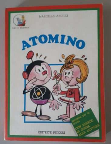 ATOMINO, Marcello Argilli, Arnoldo Mondadori Editore 1986.