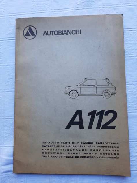 AUTOBIANCHI A 112 CATALOGO PARTI DI RICAMBIO CARROZZERIA ORIGINALE