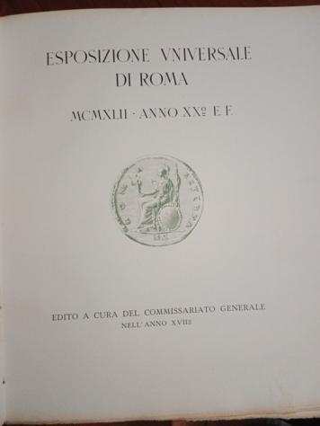 Autori vari - Esposizione Universale di Roma MCMXLII XX E.F. - 1939