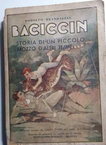BACICCIN STORIA DI UN PICCOLO MOZZO DALTRI TEMPI, RODOLFO BRANDAGLIA 1938.