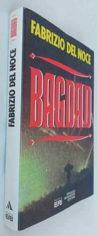 Bagdad di Fabrizio Del Noce Ed.Mondadori, maggio 1991