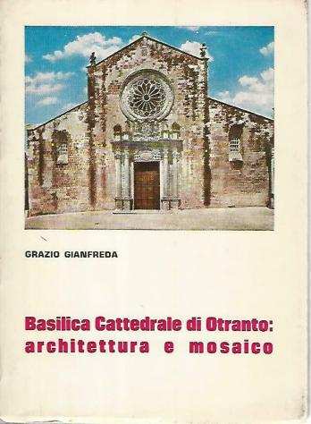 Basilica cattedrale di otranto  architettura