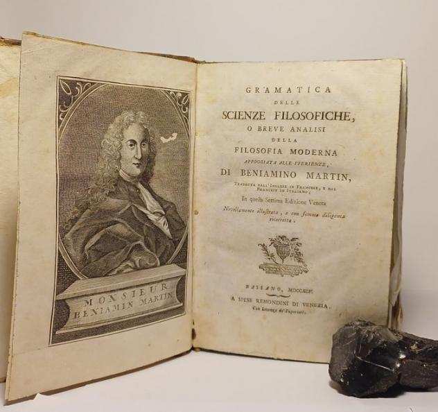 Beniamino Martin - Gramatica delle scienze filosofiche o breve analisi della filosofia moderna - 1795
