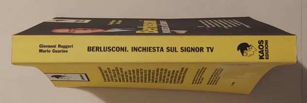 Berlusconi. Inchiesta sul Signor TV Giovanni RuggeriMario Guarino 2degEd.Kaos,199