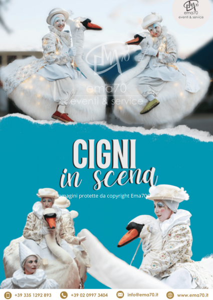 CIGNI IN SCENA – EMA70EVENTI – EVENTI DI PIAZZA – EVENTI AZIENDALI – EVENTI PRIVATI – EVENTI PUBBLICI – ANIMAZIONE E PERFORMANCE ITINERANTE