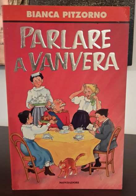 Bianca Pitzorno PARLARE A VANVERA ARNOLDO MONDADORI EDITORE Marzo 1997 LIBRI