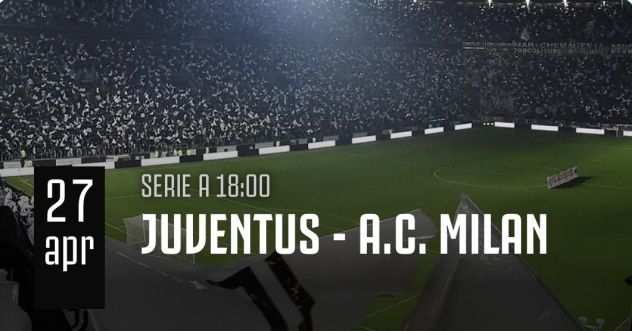 Biglietti Juventus-milan