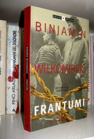 Binjamin Wilkomirski - Frantumi - Un infanzia - 19391948