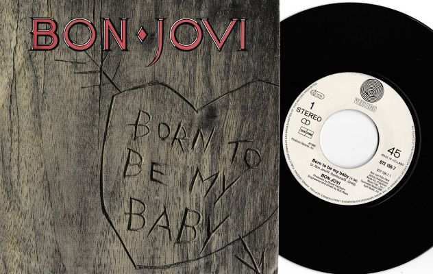 BON JOVI - Born To Be My Baby - 7  45 giri 1988 Vertigo Holland