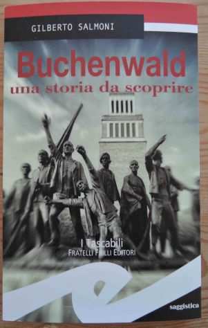 Buchenwald, una storia da scoprire ndash Gilberto Salmoni