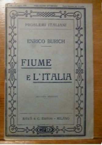 BURICH ENRICO Fiume e lItalia 1915