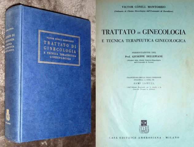 C. MONTOBBIO Trattato di Ginecologia, Ambrosiana, 1959, PERFETTO