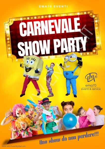 CARNEVALE SHOW PARTY– SIMPATICA - ANIMAZIONE PER TUTTA LA FAMIGLIA EMA 70EVENTI – EVENTI DI PIAZZA – EVENTI PRIVATI – EVENTI AZIENDALI