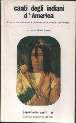 Canti degli indiani dAmerica, Silvio Zavatti, Newton Compton