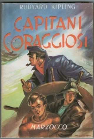 CAPITANI CORAGGIOSI, RUDYARD KIPLING, CASA EDITRICE MARZOCCO ndash FIRENZE 1947.