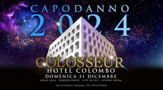 CAPODANNO 2024 COLOMBO HOTEL Eur CAPODANNO COLOSSEUR