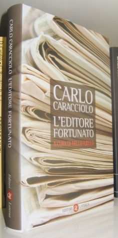 Carlo Caracciolo - Leditore fortunato