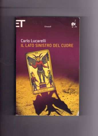 Carlo Lucarelli, Il lato sinistro del cuore, Einaudi