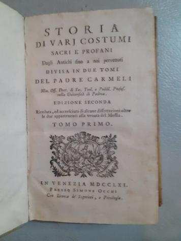 Carmeli - Storia di vari costumi sacri e profani - 1761