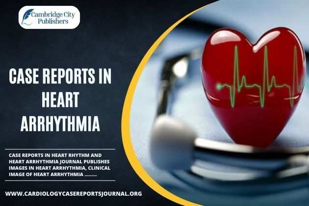 Case Reports in Heart Arrhythmia
