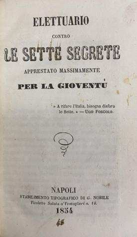 Cavazzoni Pederzini Fortunato - Elettuario contro le Sette Segrete - 1854