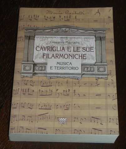 CAVRIGLIA E LE SUE FILARMONICHE, Giovanni Marruchi, SARNUS 2011.