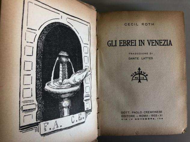 Cecil Roth - Gli Ebrei in Venezia - 1933