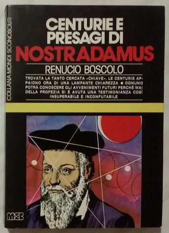 Centurie e presagi di Nostradamus di Renuccio Boscolo Edaggiornata M.E.B.1981