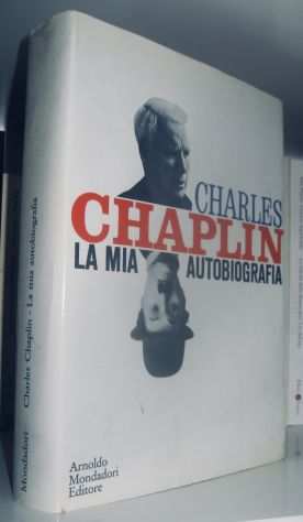 Charles Chaplin - La mia autobiografia