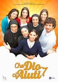 Che Dio ci aiuti serie tv da 1 a 7 complete