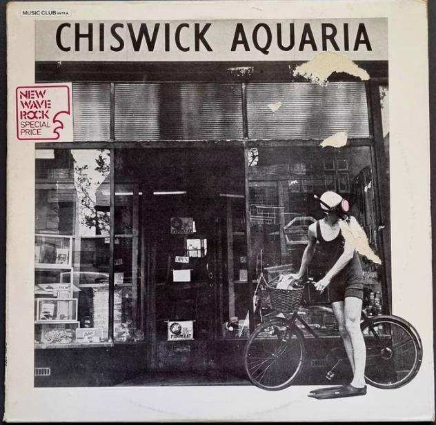 CHISWICK AQUARIA - Artisti vari - A great punkrockwave compiltion - Album LP - 19781978