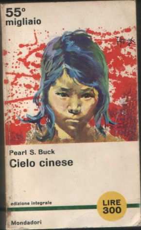 Cielo cinese, Pearl S. Buck, Mondadori