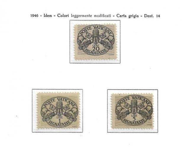 Cittagrave del Vaticano 1946 - Serie quotsegnatasse righe larghe carta grigia quot 3 valori gomma integra di qualitagrave garantita, rara - Sassone N. 14I18I