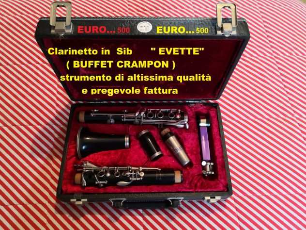 Clarinetto quot EVETTEquot in SI bemolle ( Buffet Crampon)