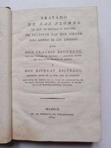 Claudio y Esteban Boutelou - Tratado de las Flores - Madrid (First Edition) - 1804