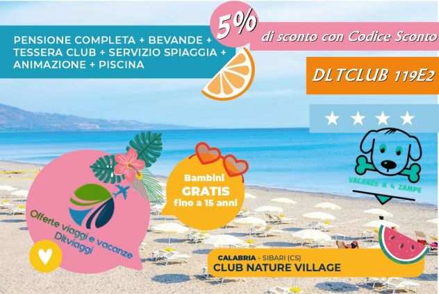CLUB NATURE VILLAGE a Sibari (CS) in Calabria per Estate 2023