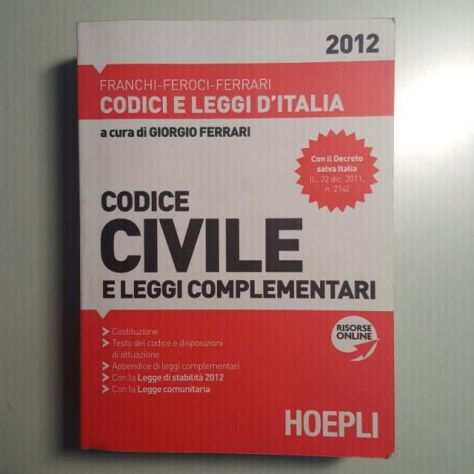 Codice Civile 2012 e Leggi Complementari - Con Decreto Salva Italia - Hoepli