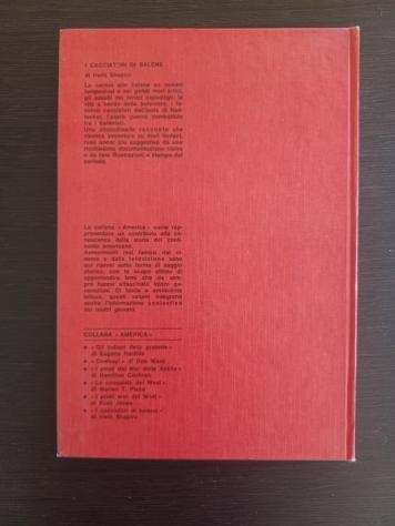 Collana America n. 6 - volume quotI cacciatori di balenequot - (1973)