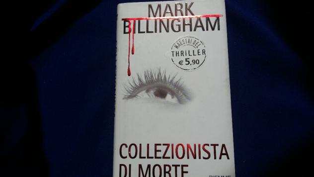 Collezionista di morte. Mark Billngham