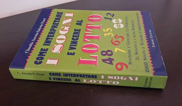 COME INTERPRETARE I SOGNI E VINCERE AL LOTTO, FABBRI EDITORE 1998.