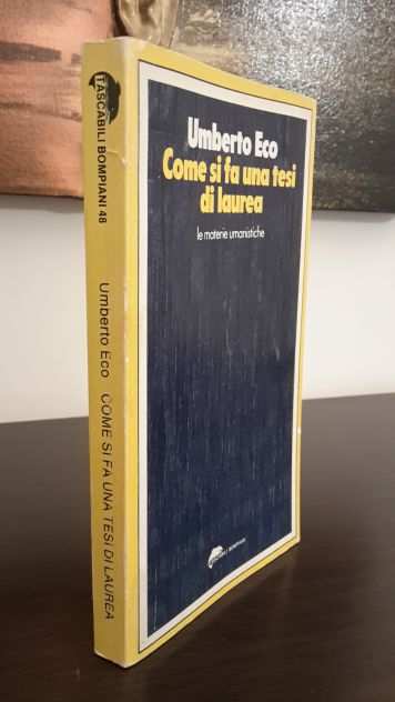 Come si fa una tesi di laurea, Umberto Eco, TASCABILI BOMPIANI 1 Ed. 1977.