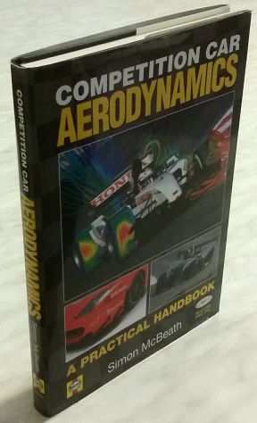 Competition Car Aerodynamics by Simon McBeath 1st EdHaynes Publishing, 2006