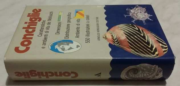 Conchiglie.Caratteristiche e ambienti di vita dei Molluschi 1degEd.Mondadori,1982