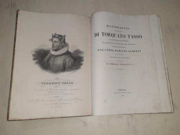 Conte Mariano Alberti - Manoscritti inediti di Torquato Tasso e altri pregevoli documenti - 1837