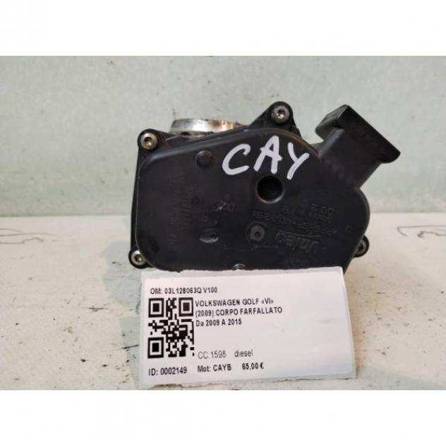 CORPO FARFALLATO VOLKSWAGEN Golf 6 Berlina 03L128063Q V100 CAYB diesel 1598 (0812)