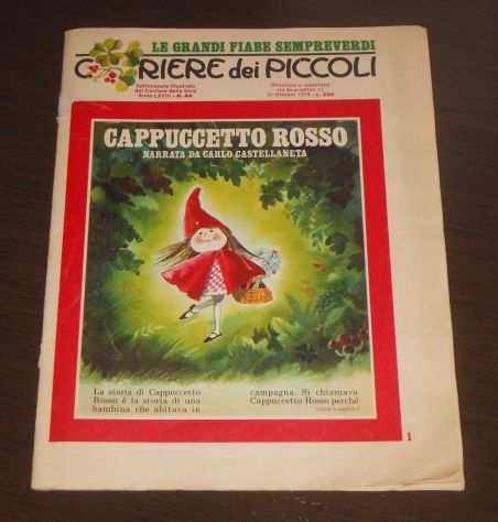 CORRIERE dei PICCOLI, CAPPUCCETTO ROSSO NARRATA DA CARLO CASTELLANETA, 1976.