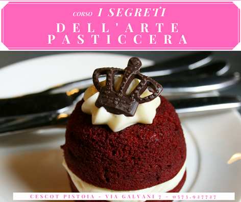 Corso di Pasticceria I Segreti dellarte Pasticcera