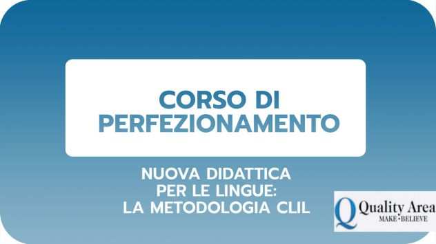 Corso di perfezionamento clil - nuova didattica per le lingue